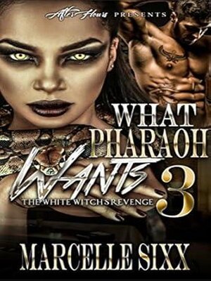cover image of What Pharaoh Wants 3